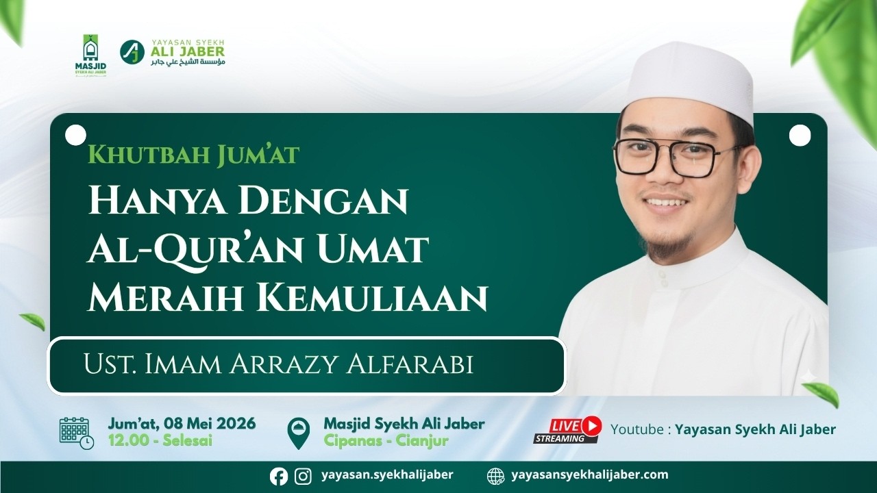 🔴 KHUTBAH JUM'AT // HANYA DENGAN AL-QUR'AN UMAT MERAIH KEMULIAAN // UST. IMAM ARRAZY ALFARABI