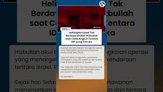 TAK BERKUTIK! Helikopter Israel Tak Berdaya Disikat Hizbullah saat Misi Evakuasi