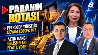 Altın Hangi Gelişmeleri Fiyatlıyor? | Paranın Rotası