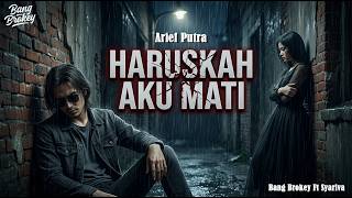 Download lagu DUET MELAYU NYESEK 🥀 Haruskah Aku Mati - Arief | Cover Duet Bang Brokey ft Syariva mp3