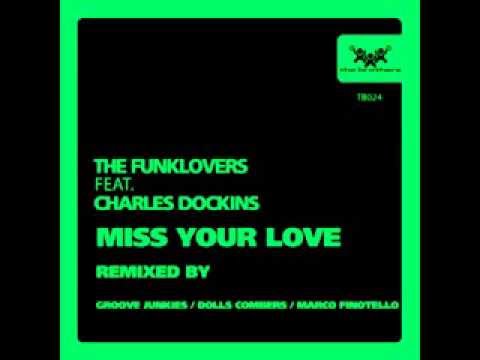 The Funklovers Feat  Charles Dockins   - Miss Your Love -