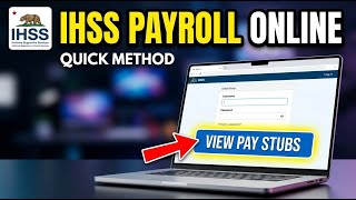 How to Access IHSS Payroll Information Online – Quick Method