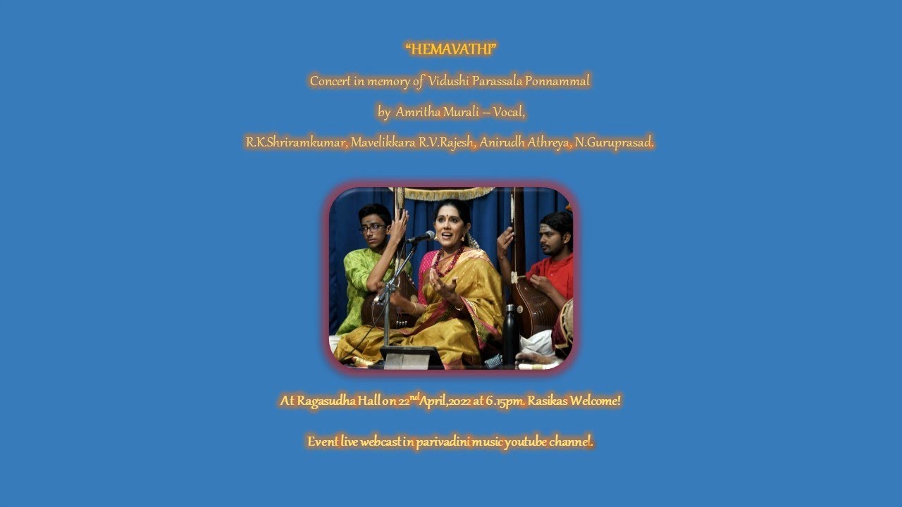 Vidushi Amritha Murali  Concert in memory of Sangeetha Vidushi  Parassala B. Ponnammal