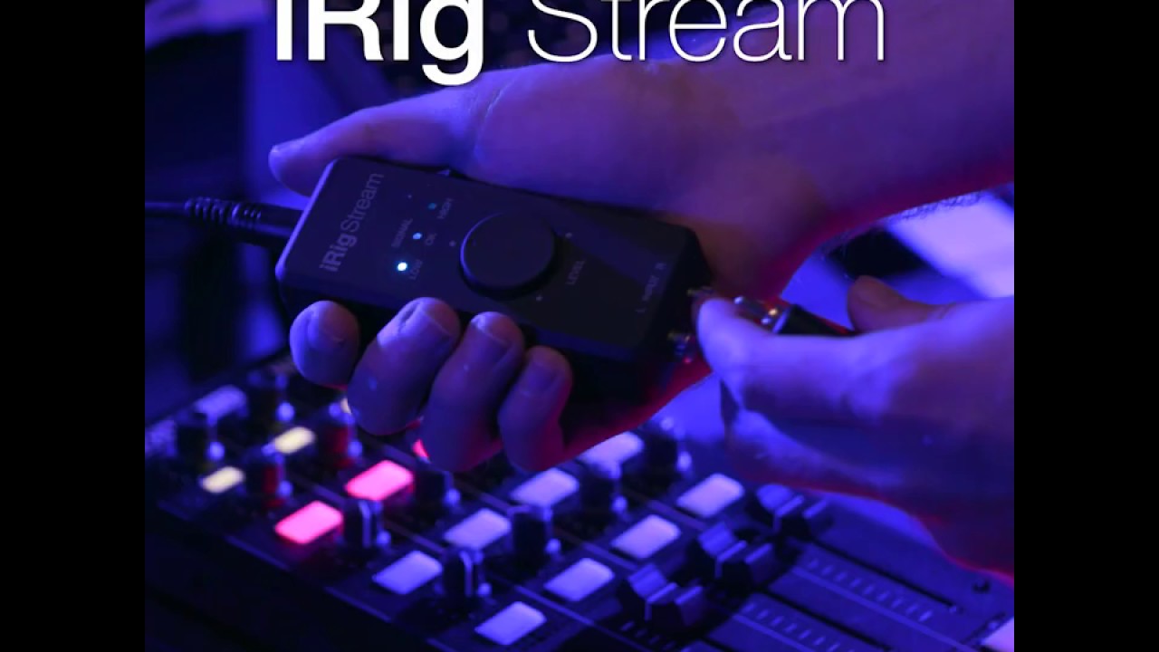 Live streaming DJ with iRig Stream streaming audio interface