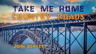 COUNTRY ROADS - John Denver