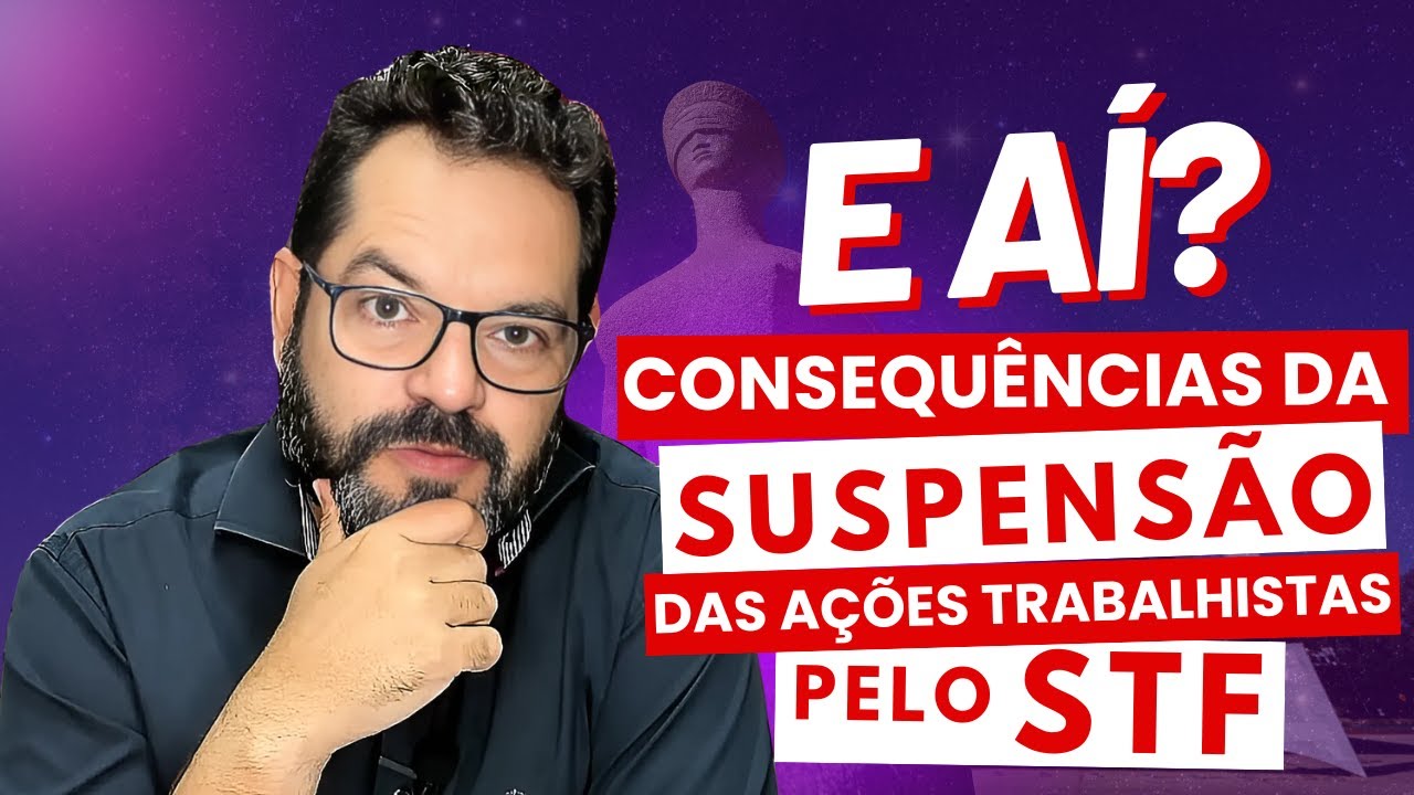SO WHAT? What are the practical consequences of the SUSPENSION of labor actions by the STF? #susp...