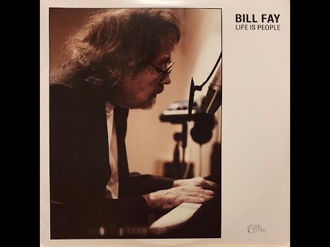 Bill Fay - Life Is People