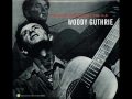 Woody Guthrie - Goin Down The Road Feelin Bad ...