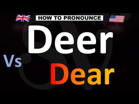 How to Pronounce Deer VS. Dear (CORRECTLY!)