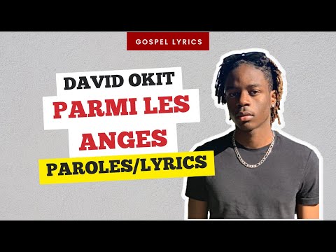 David Okit - Parmi les anges (Paroles)