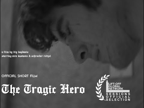 The Tragic Hero - Official Short Film