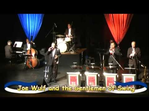 Christmas Is A Feeling In Your Heart   Joe Wulf and the Gentlemen of Swing 2011