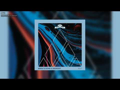 Andy's Echo & Deckert - Run - 3000Grad