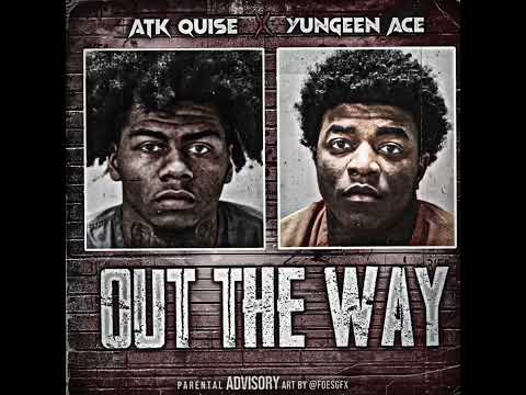 Quise - Out The Way FT. Yungeen Ace (Official Audio)