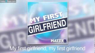 MattyB  - My First Girlfriend (Lyric Video Original)