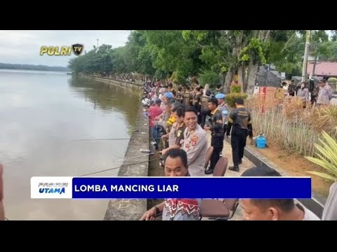 POLRES KUKAR MELAKSANAKAN LOMBA MANCING LIAR DALAM PERINGATI HARI BHAYANGKARA KE-78