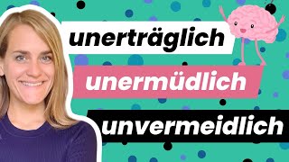 25 Adjektive mit dem Präfix UN – Wichtiger B2-Wortschatz