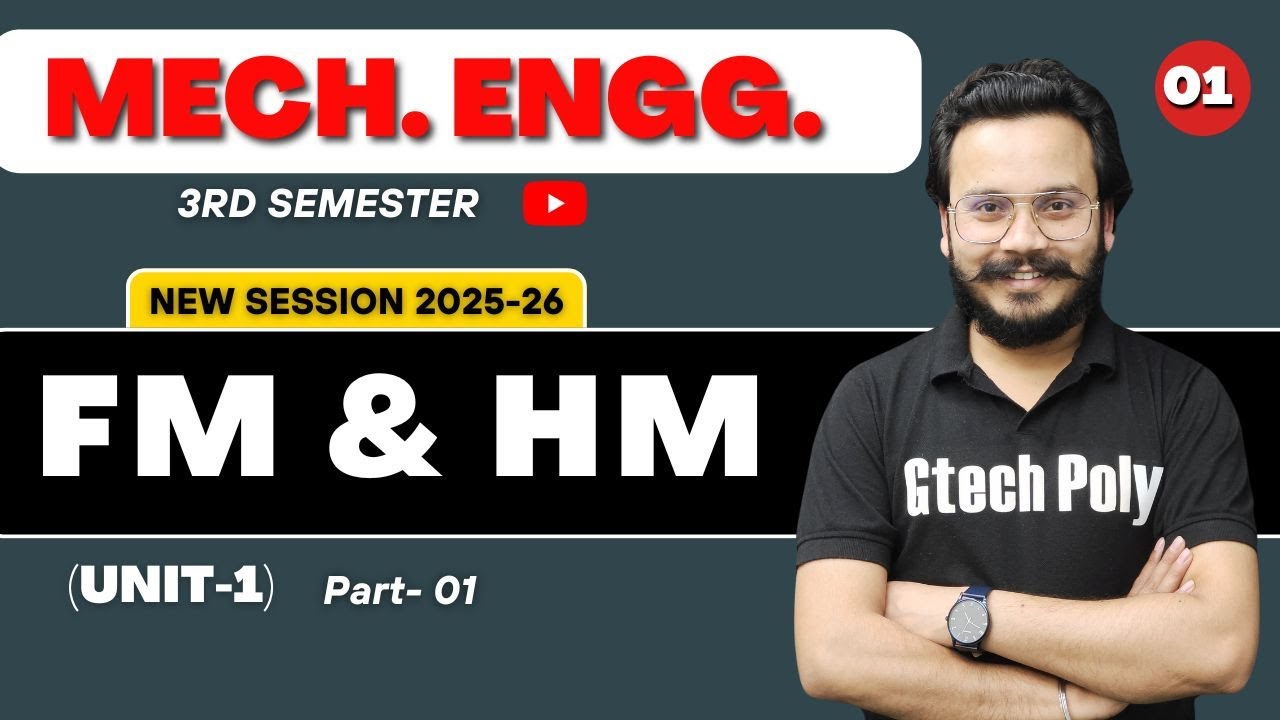 Fluid Mechanics & Hydraulic Machinery | Lecture - 01 | Mechanical Engineering 3rd Sem |BTEUP 2025-26