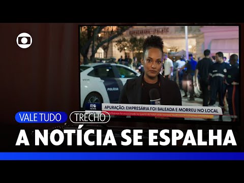 A notícia da morte de Odete Roitman se espalha e as reações são variadas | Vale Tudo | TV Globo