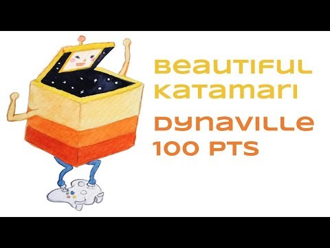 Beautiful Katamari - Dynaville (Sun) 100 Points