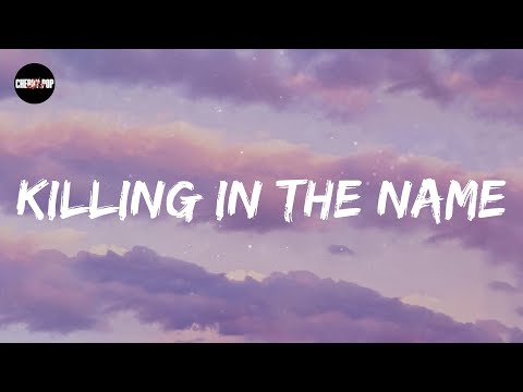 Rage Against the Machine - Killing In The Name (Album Version) (Lyric video)
