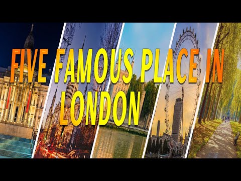 five famous place in London