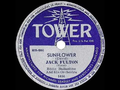 1949 HITS ARCHIVE: Sunflower - Jack Fulton