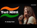 Teri Mitti Kesari Female Cover Saumya Patni Arko Bpraak Akshay Kumar Parineeti