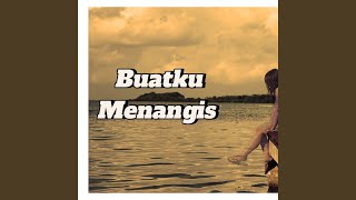 Download lagu Buatku Menangis mp3 Download lagu Buatku Menangis mp3