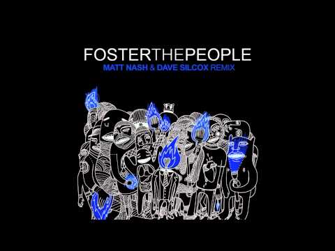 Foster The People - Don't Stop (Dave Silcox & Matt Nash Remix)