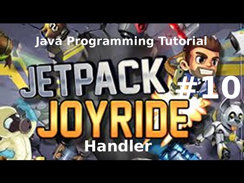 Java Programming Tutorial Jetpack Joyride Game 10 Handler