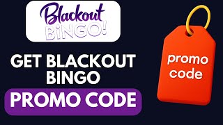 HOW TO GET BEST BLACKOUT BINGO PROMO CODE DISCOUNT IN 2026 (FULL GUIDE)