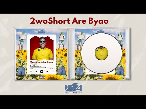 2woShort Are Byao (Freestyle) by Issa Matthews