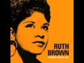 Teardrops From My Eyes - Ruth Brown