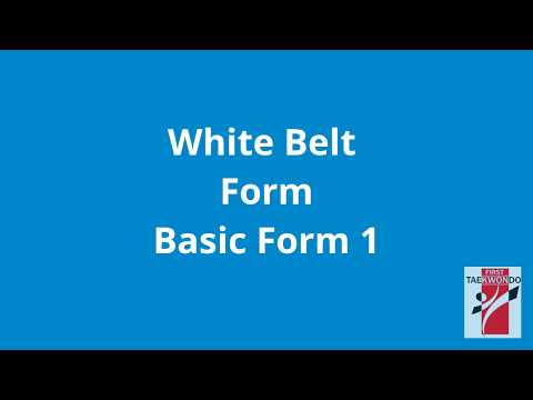 Taekwondo Basic Form 1 -- White Belt Form