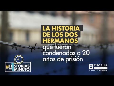 La historia de los dos hermanos que fueron condenados a 20 años de prisión