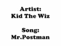 Kid The Wiz - Mr.PostMan #LiteFeetTunes 