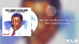 May the Lord Bless You Real Good