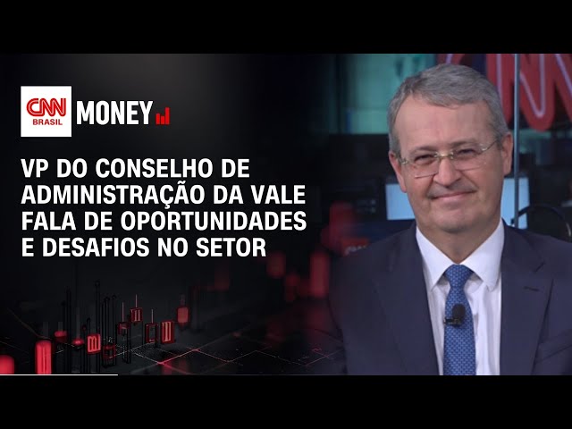 VP da Vale fala de oportunidades e desafios no setor | Abertura de Mercado