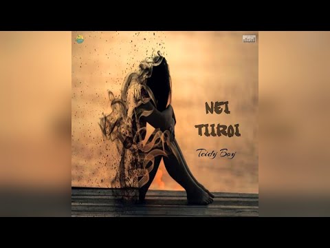 Teidy Boy - Nei Tiiroi