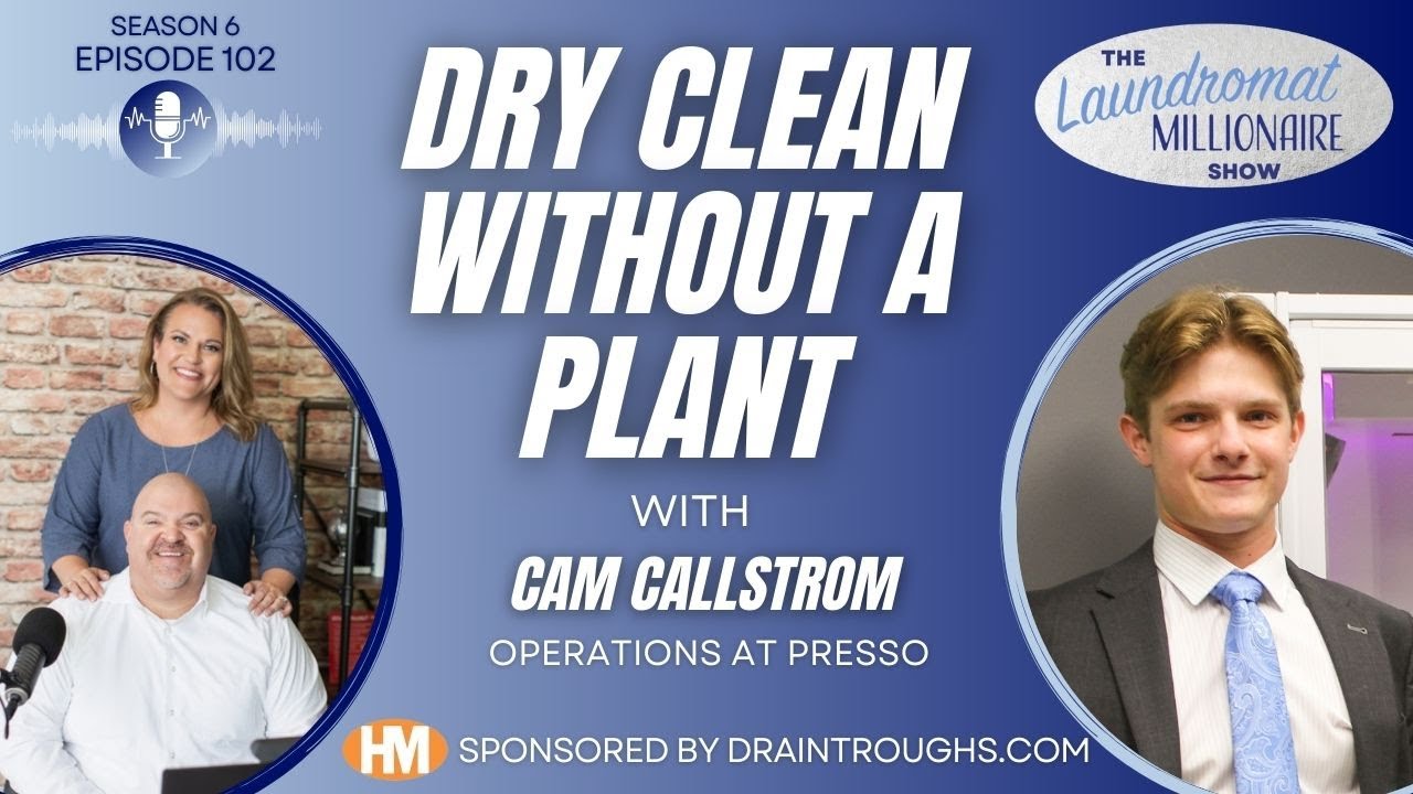 Dry Clean Without a Plant with Cam Callstrom