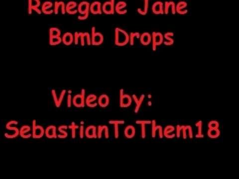 Bomb Drops by Renegade Jane