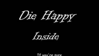 Die Happy  -  Inside