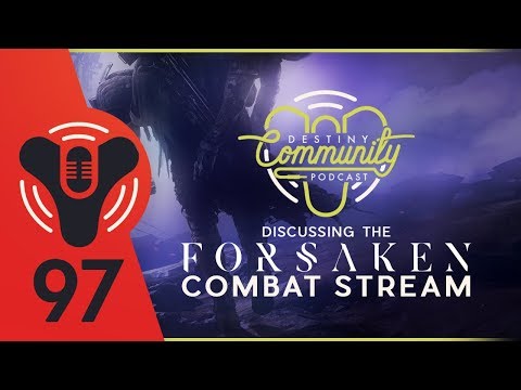 DCP - Episode #97 - The Juicy TWAB (Forsaken Combat Reveal)