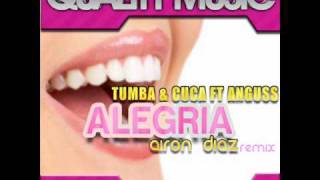 Quality Music - Tumba & Cuca FT Anguss - Alegria ( Airon Diaz  Remix ).wmv