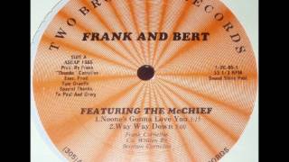 Frank And Bert - Noone's Gonna Love You (Two Brothers '85)