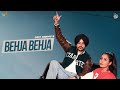 BEHJA BEHJA : Jot Sidhu (Official Video) New Punjabi Song 2023 | Street Gang Music | Sky Digital