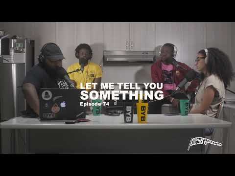Let Me Tell You Something (Ft JP) | #Backyardbants (Ep74)
