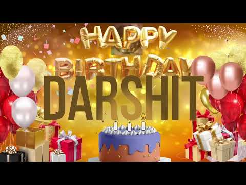 DARSHIT - Happy Birthday Darshit -   जन्मदिन की हार्दिक शुभकामनाएं डर्शित