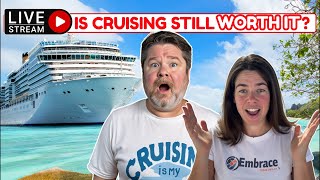 Is cruising still worth it? Let’s talk about it!